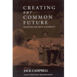 Creating Our Common Future: Educating for Unity in Diversity