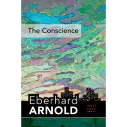The Conscience: Inner Land--A Guide into the Heart of the Gospel, Volume 2