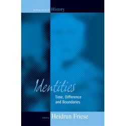 Identities: Time, Difference and Boundaries