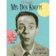 The Incredible Mr. Don Knotts: An Eye-Popping Look at His Movies