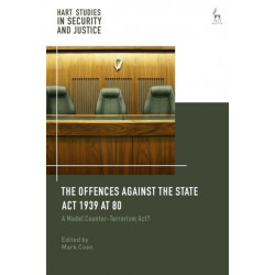 The Offences Against the State Act 1939 at 80: A Model Counter-Terrorism Act?