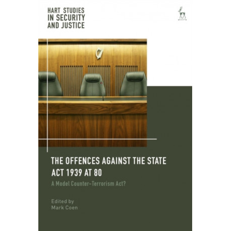 The Offences Against the State Act 1939 at 80: A Model Counter-Terrorism Act?