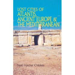 Lost Cities of Atlantis, Ancient Europe & the Mediterranean