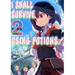 I Shall Survive Using Potions! Volume 2