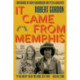 It Came From Memphis: Updated and Revised