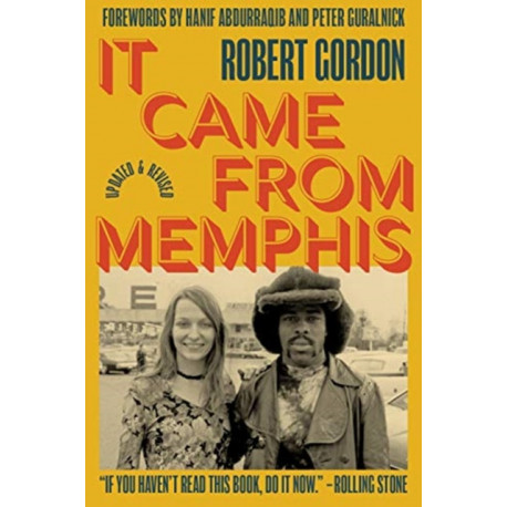 It Came From Memphis: Updated and Revised