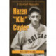 Hazen "Kiki" Cuyler: A Baseball Biography