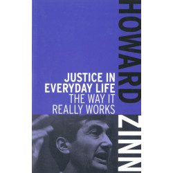Justice In Everyday Life: The Way it Really Works