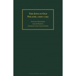 The Jews in Old Poland, 1000-1795