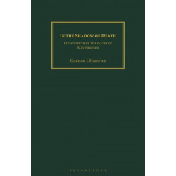 In the Shadow of Death: Living Outside the Gates of Mauthausen