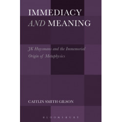 Immediacy and Meaning: J. K. Huysmans and the Immemorial Origin of Metaphysics