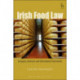 Irish Food Law: European, Domestic and International Frameworks
