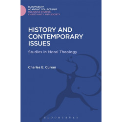 History and Contemporary Issues: Studies in Moral Theology
