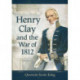Henry Clay and the War of 1812