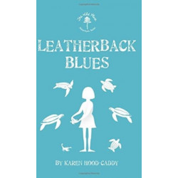 Leatherback Blues: The Wild Place Adventure Series