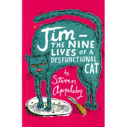 Jim: The Nine Lives of a Dysfunctional Cat