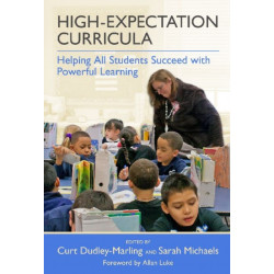 High-Expectation Curricula: Helping All Students Succeed with Powerful Learning