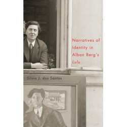 Narratives of Identity in Alban Berg's "Lulu"