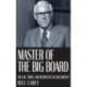 Master of the Big Board: The Life, Times, and Businesses of Jack C. Massey
