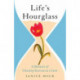 Life's Hourglass: A Memoir of Chasing Success at a Cost