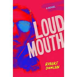 Loudmouth: A Novel