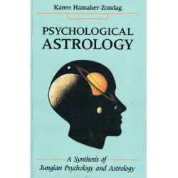 Psychological Astrology: A Synthesis of Jungian Psychology and Astrology