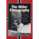 The Hitler Filmography: Worldwide Feature Film and Television Miniseries Portrayals, 1940 through 2000