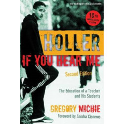 Holler If You Hear Me: The Education of a Teacher and His Students