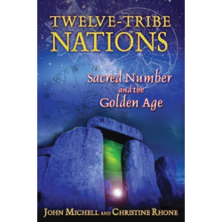 Twelve Tribe Nations: Sacred Number and the Golden Age