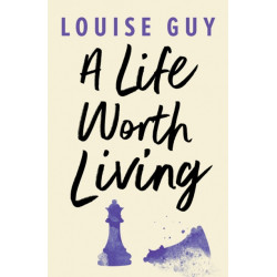 A Life Worth Living