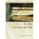 No One Can Stem the Tide: Selected Poems 1931-1991