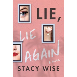 Lie, Lie Again: A Novel