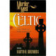 Murder Most Celtic: Tall Tales of Irish Mayhem