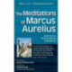 The Meditations of Marcus Aurelius: Selections Annotated & Explained