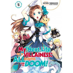 My Next Life as a Villainess: All Routes Lead to Doom! Volume 4: All Routes Lead to Doom! Volume 4