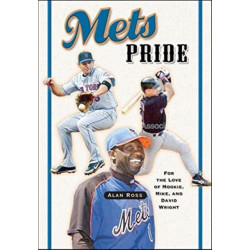 Mets Pride: For the Love of Mookie, Mike and David Wright