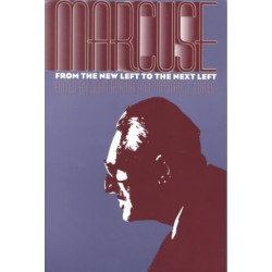 Marcuse: From the New Left to the Next Left