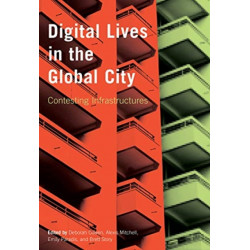 Digital Lives in the Global City: Contesting Infrastructures
