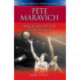 Pete Maravich: Magician of the Hardwood