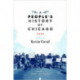 A People's History Of Chicago
