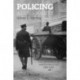 Policing A Class Society: The Experience of American Cities, 1865-1915