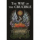 The Way of the Crucible
