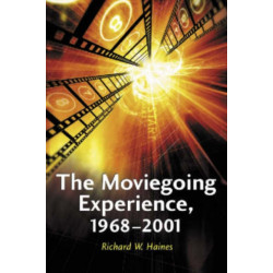 The Moviegoing Experience, 1968-2001
