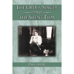 The Opera Singer and the Silent Film
