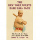 The New York Giants Base Ball Club: The Growth of a Team and a Sport, 1870 to 1900