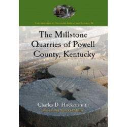 The Millstone Quarries of Powell County, Kentucky