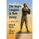 The Negro Leagues in New Jersey: A History