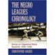 The Negro Leagues Chronology: Events in Organized Black Baseball, 1920-1948
