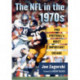The NFL in the 1970s: Pro Football's Most Important Decade