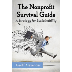 The Nonprofit Survival Guide: A Strategy for Sustainability